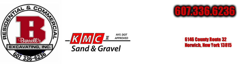 Burrell's Excavating &amp; KMC Sand &amp; Gravel6146 County Rt 32Norwich, NY